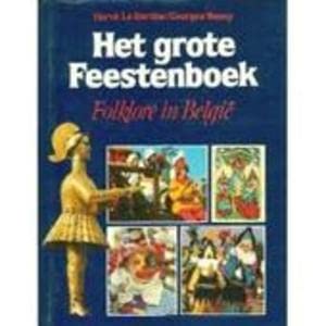 Het grote feestenboek: Folklore in BelgieÌˆ (Dutch Edition) (9789010038012) by Herve La Barthe; Georges Renoy