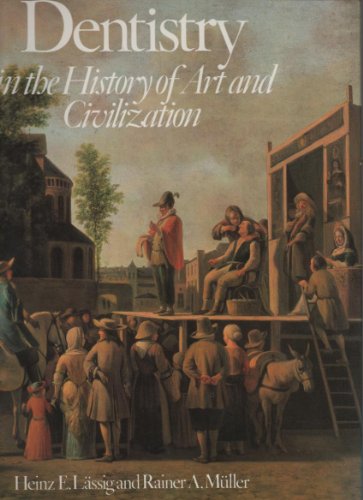 9789010057198: Dentistry In The History Of Art And Civilization.