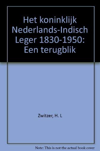 9789012017633: Het koninklijk Nederlands-Indisch Leger 1830-1950: Een terugblik