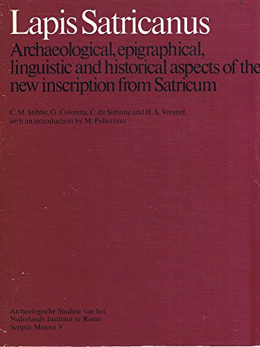 Beispielbild fr Lapis Satricanus. Archaeological, epigraphical, linguistic and historical aspects of the new inscription from Satricum. Introduction by M. Pallottino. zum Verkauf von Librairie Le Trait d'Union sarl.