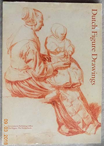 9789012037440: Dutch figure drawings from the seventeenth century