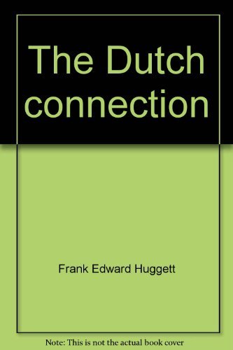 Stock image for The Dutch Connection for sale by de Wit Books
