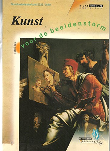 9789012052115: Kunst voor de beeldenstorm: Noordnederlandse kunst 1525-1580 (Dutch Edition)