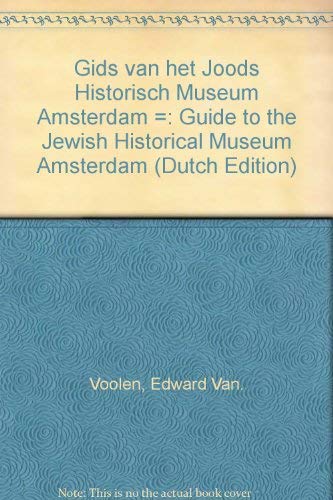 Stock image for Gids van het Joods Historisch Museum Amsterdam =: Guide to the Jewish Historical Museum Amsterdam (Dutch Edition) for sale by Wonder Book