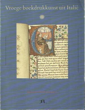 Beispielbild fr Vroege boekdrukkunst uit ITALI - ITALIAANSE INCUNABELEN uit het Rijksmuseum Meermanno-Westreenianum zum Verkauf von FESTINA  LENTE  italiAntiquariaat