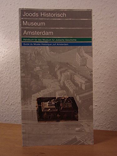 9789012058131: Joods Historisch Museum Amsterdam. Handbuch fr das Museum fr Jdische Geschichte / Guide du Muse Historique Juif Amsterdam (deutsch - franais)