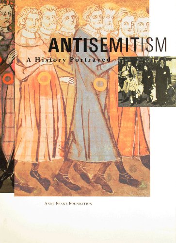 9789012062022: Title: Antisemitism a history portrayed