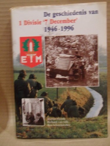 Imagen de archivo de De geschiedenis van 1 Divisie "7 December" 1946-1996. Sectie Militaire Geschiedenis. a la venta por Erwin Antiquariaat