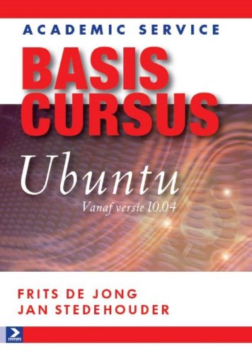 Imagen de archivo de Basiscursus Ubuntu, vanaf Ubuntu versie 10.04: vanaf versie 10.04 a la venta por medimops