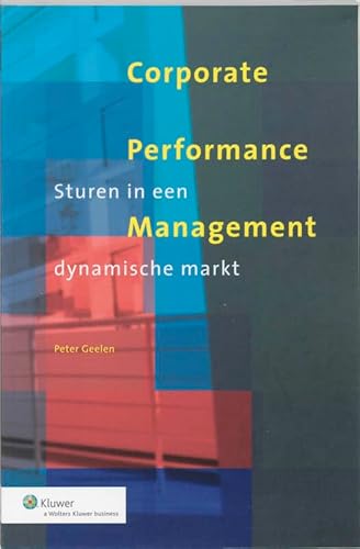 Beispielbild fr Corporate Performance Management: sturen in een dynamische markt zum Verkauf von Buchpark