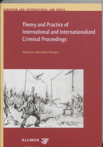 Beispielbild fr Theory and Practice of International and Internationalized Criminal Proceedings zum Verkauf von Kloof Booksellers & Scientia Verlag