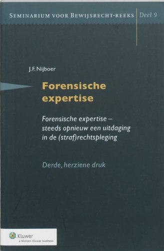 Beispielbild fr Forensische Expertise: steeds opnieuw een uitdaging voor het straf(proces)recht. zum Verkauf von Kloof Booksellers & Scientia Verlag