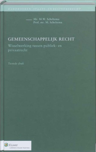 Beispielbild fr Gemeenschappelijk recht : wisselwerking tussen publiek- en privaatrecht. zum Verkauf von Kloof Booksellers & Scientia Verlag