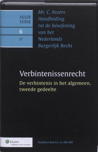 Beispielbild fr Mr. C. Asser's handleiding tot de beoefening van het Nederlands burgerlijk recht 6-II Verbintenissenrecht - De verbintenis in het algemeen, 2e gedeelte zum Verkauf von Wolk Media & Entertainment