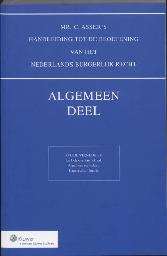 9789013052190: Algemeen deel (Mr. C. Asser's handleiding tot de beoefening van het Nederlands Burgerlijk Recht: studenteneditie)