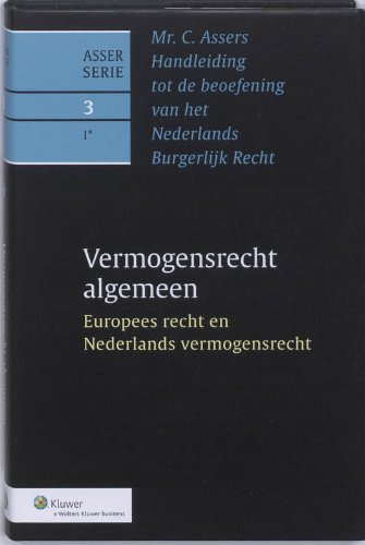 9789013057164: 3-1 Europees recht en Nederlands vermogensrecht (Asser serie (3-I*))