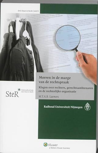 9789013092073: Morren in de marge van de rechtspraak: klagen over rechters, gerechtsambtenaren en de rechterlijke organisatie