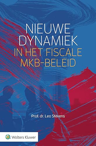 Stock image for Nieuwe dynamiek in het fiscale mkb-beleid for sale by medimops