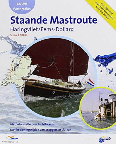 Stock image for ANBW Wateratlas Staande Mastroute: Haringvliet/Eems-Dollard. Over de binnenwateren van de Delta naar Den Helder en de Dollard. 1 : 50 000 (ANWB wateratlas) for sale by medimops
