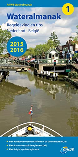 9789018038311: ANWB Wateralmanak Deel 1 2015/2016: Regelgeving en tips Nederland - Belgi