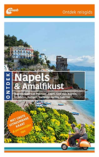 9789018039585: Napels & Amalfikust ANWB Ontdek: Napels, Golf van Pozzuoli, Golf van Napels, Vesuvius, Pompe, Sorrento, Ischia, Salerno (Dutch Edition)