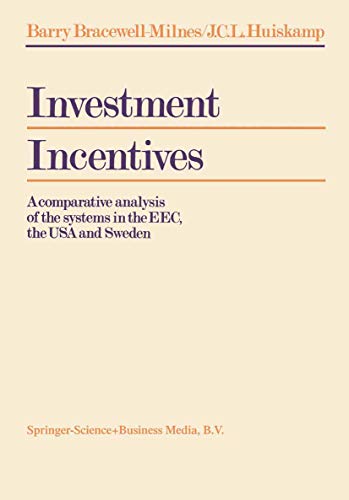 Beispielbild fr Investment Incentives a Comparative Analysis of the Systems in EEC the USA and Sweden zum Verkauf von Webbooks, Wigtown