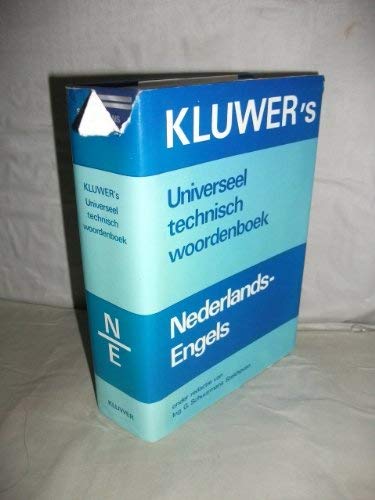 Stock image for Kluwer's universal engineering dictionary, Dutch-English in which is included Ten Bosch' Engineering dictionary for the language areas GB, US respectively B, NL and ZA (Dutch Edition) for sale by Half Price Books Inc.