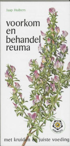 Imagen de archivo de Voorkom en behandel reuma met kruiden en jusite voeding (Ankertjes) (D a la venta por Hawking Books