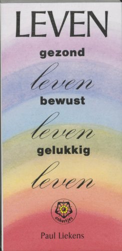 Stock image for Leven. Gezond leven, bewust leven en gelukkig leve for sale by medimops