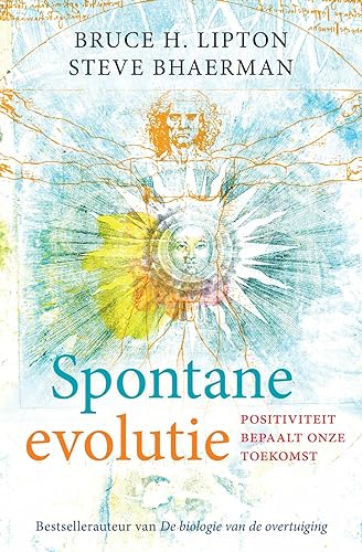 9789020209341: Spontane evolutie: positiviteit bepaalt onze toekomst