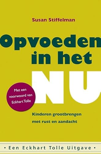 Stock image for Opvoeden in het Nu : kinderen grootbrengen met rust een aandacht for sale by Buchpark