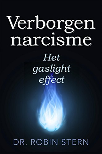 Stock image for Het gaslighteffect: Verborgen narcisme for sale by Revaluation Books