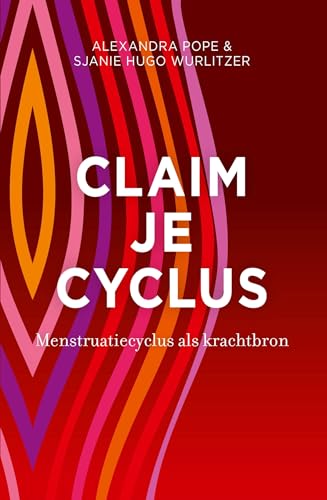 Imagen de archivo de Claim je cyclus: menstruatiecyclus als krachtbron a la venta por Buchpark