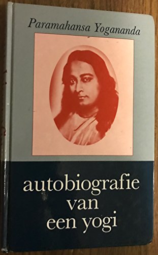 Autobiografie Vaneen Yogi/Autobiography of a Yogi (9789020240610) by [???]