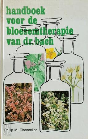 Stock image for Handboek voor de bloesemtherapie van dr. Bach. for sale by Erwin Antiquariaat