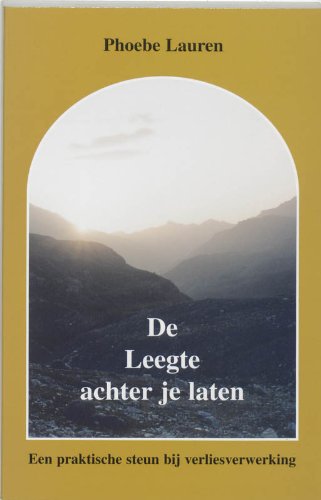 9789020281088: De leegte achter je laten: een praktische steun bij verliesverwerking