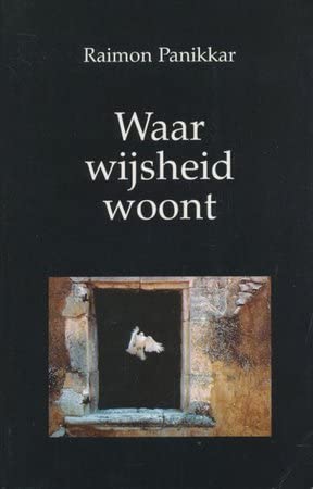 Imagen de archivo de WAAR WIJSHEID WOONT a la venta por medimops