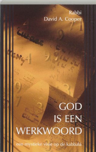 Imagen de archivo de God is een werkwoord - Een mystieke visie op de kabbala. a la venta por Le-Livre