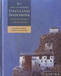 Stock image for Het gellustreerde Tibetaanse Dodenboek - een nieuwe vertaling voorzien van commentaar for sale by Antiquariaat Coriovallum