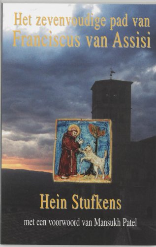 Beispielbild fr Het zevenvoudige pad van Franciscus van Assisi / druk 1 zum Verkauf von NEPO UG