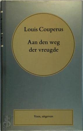 9789020426120: AAN WEG DER VREUGDE (COUP. VOL. WERK 26) (Volledige werken)