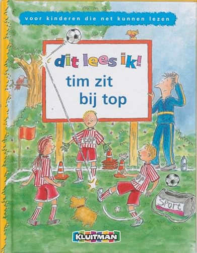 Beispielbild fr Tim zit bij top (Dit lees ik!) zum Verkauf von medimops