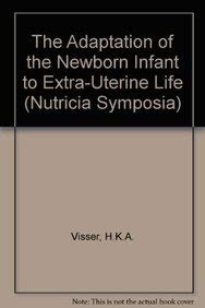 9789020700275: The Adaptation of the Newborn Infant to Extra-Uterine Life (Nutricia Symposia)