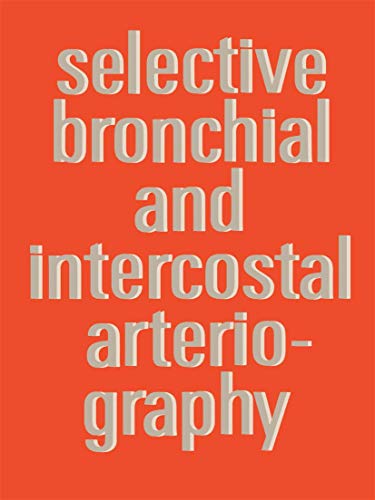 Imagen de archivo de Selective Bronchial and Intercostal Arteriography a la venta por Chiron Media