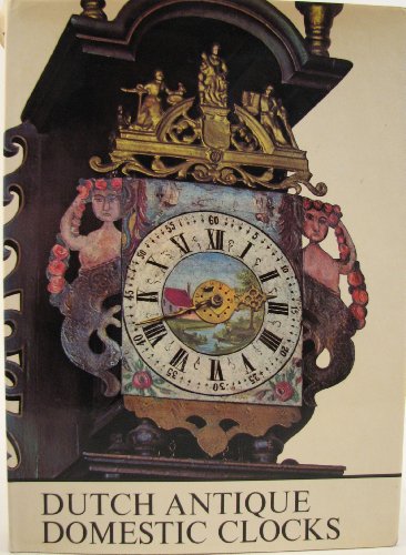 Beispielbild fr Dutch Antique Domestic Clocks ca. 1670-1870 and Some Related Examples Sellink, J.L. zum Verkauf von online-buch-de