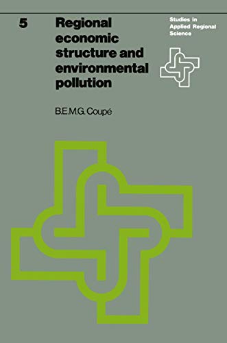 9789020706468: Regional economic structure and environmental pollution: An application of interregional models: 5 (Studies in Applied Regional Science)