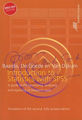 Beispielbild fr Introduction to Statistics with SPSS : A Guide to the Processing, Analysing and Reporting of (research) Data zum Verkauf von Better World Books