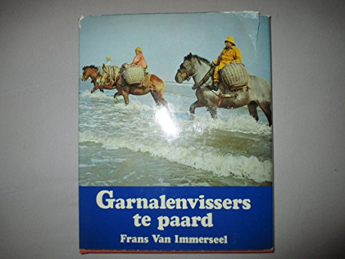 9789020905144: Garnalenvissers te paard;: La peche equestre de la crevette (en francais Hugo Brutin); Die Krabbenfischer zu Pferde (in Deutsch Georg Hermanowski); Shrimpfishing on horseback (in English Arthur Birt)