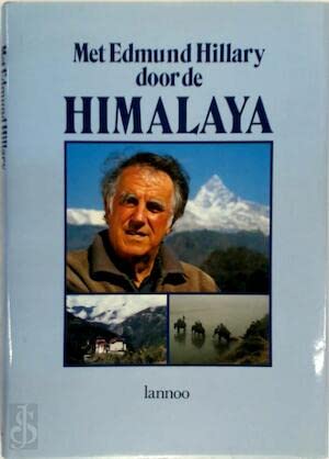 Imagen de archivo de Met Edmund Hillary door de Himalaya a la venta por Antiquariaat Schot