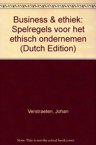 Beispielbild fr Business en ethiek spelregels voor het ethisch ondernemen. zum Verkauf von Kloof Booksellers & Scientia Verlag